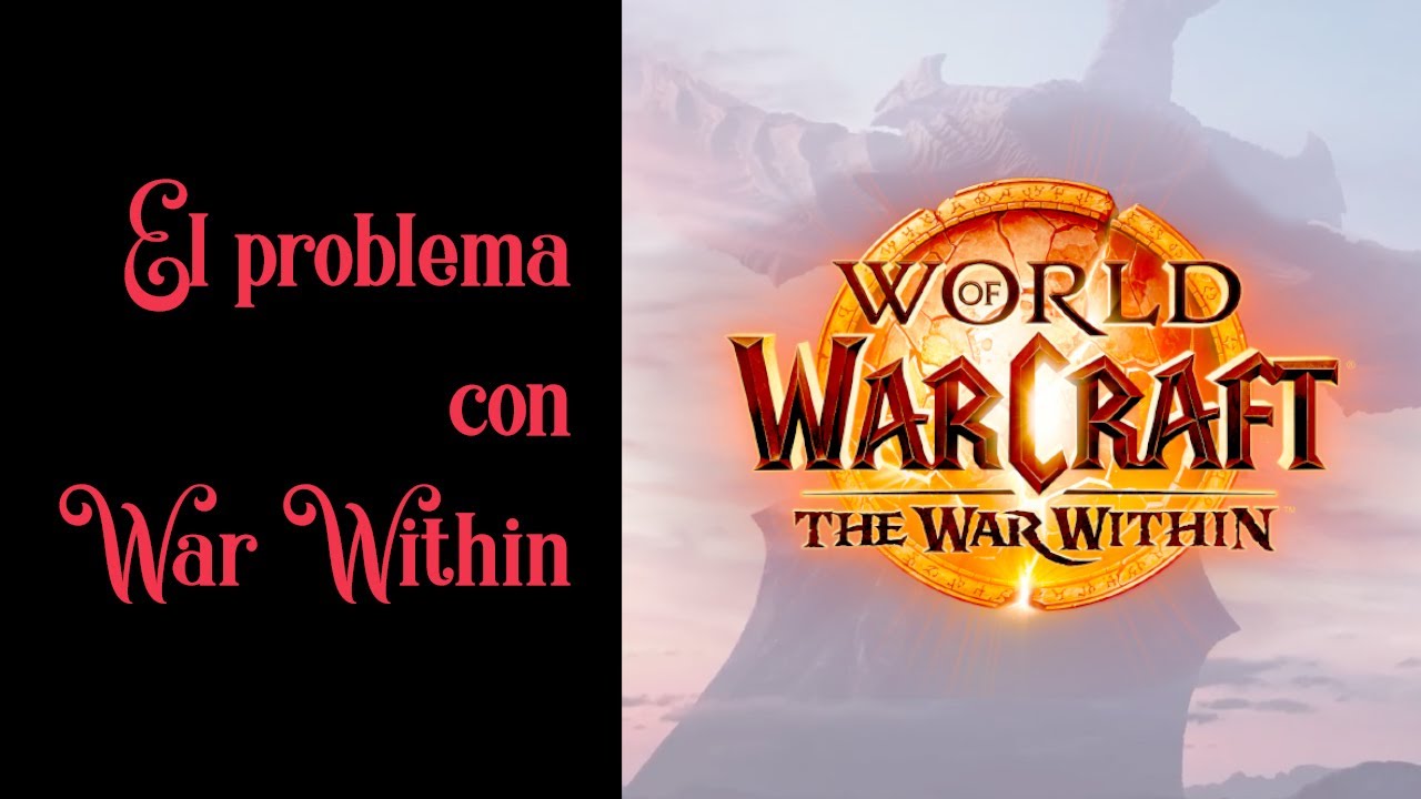 El problema con The War Within