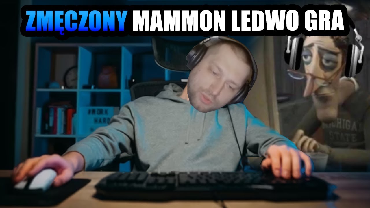 TUBSON OGLĄDA MAMMONA KTÓRY ZMĘCZONY LEDWO GRA 😖😩