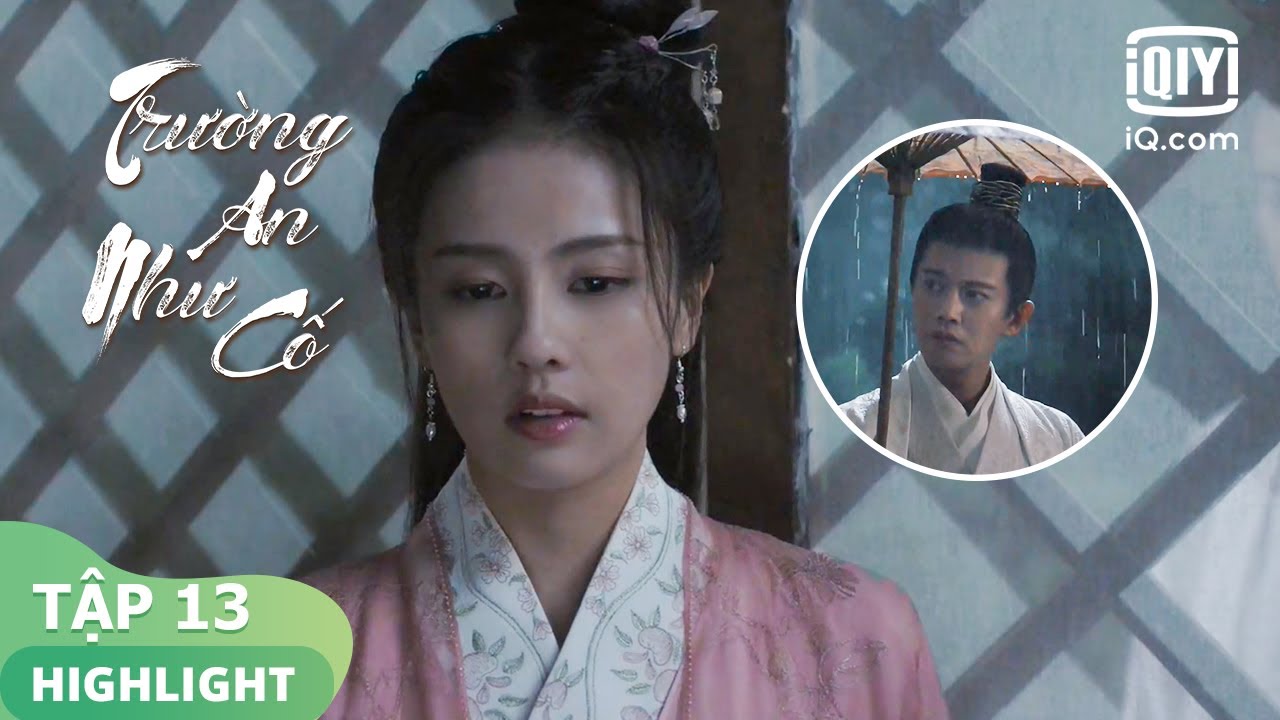 Châu Sinh Thần và Thời Nghi lo cho nhau | Trường An Như Cố Tập 13 | iQiyi Vietnam