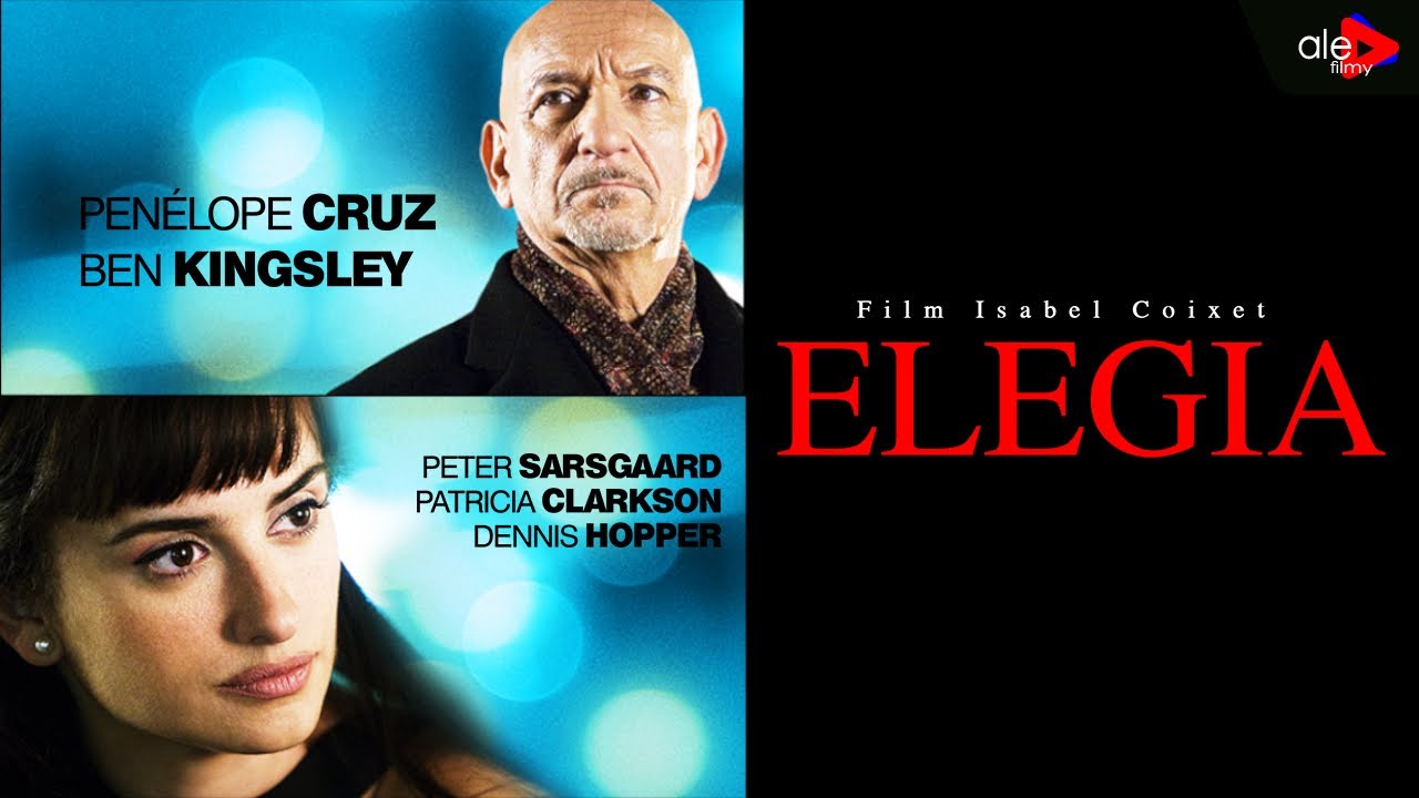 ELEGIA | Penélope Cruz, Ben Kingsley | melodramat | cały film | lektor po polsku