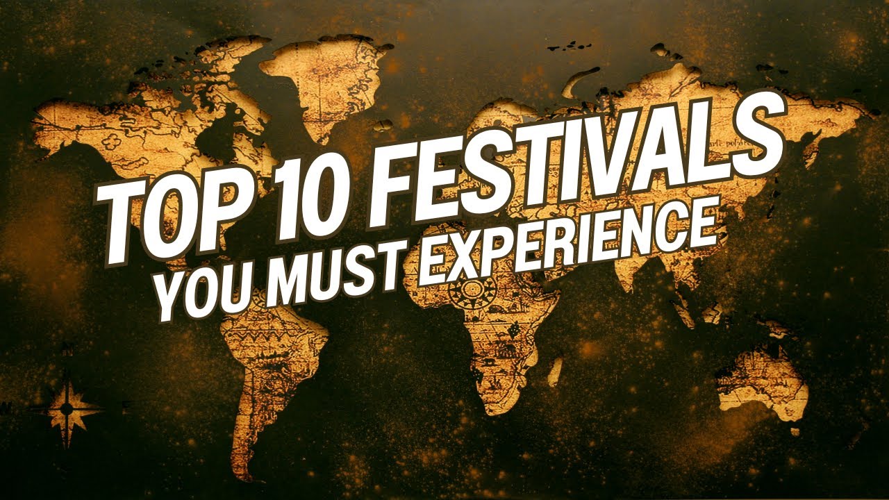 Top 10 Cultural Festivals Around the World | A Celebration of Traditions