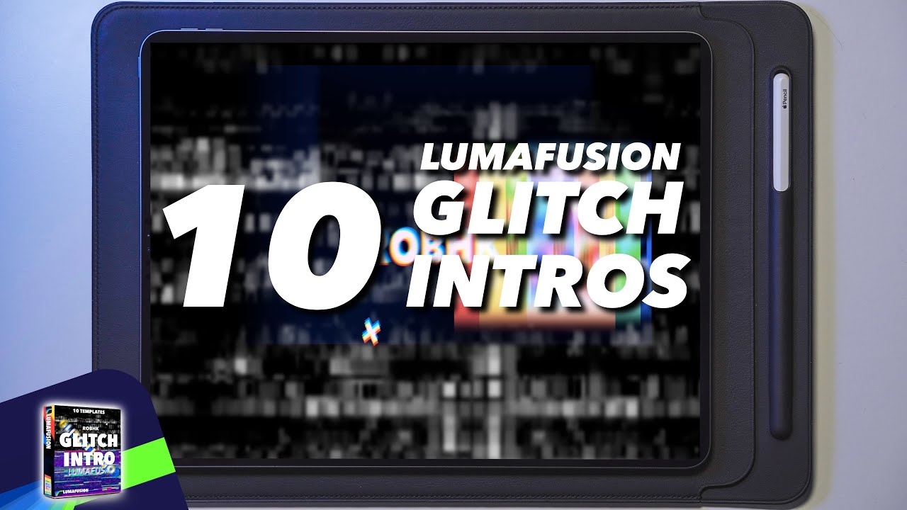 10 NEW LumaFusion GLITCH INTRO/OUTRO TEMPLATES + TUTORIAL by RobHK