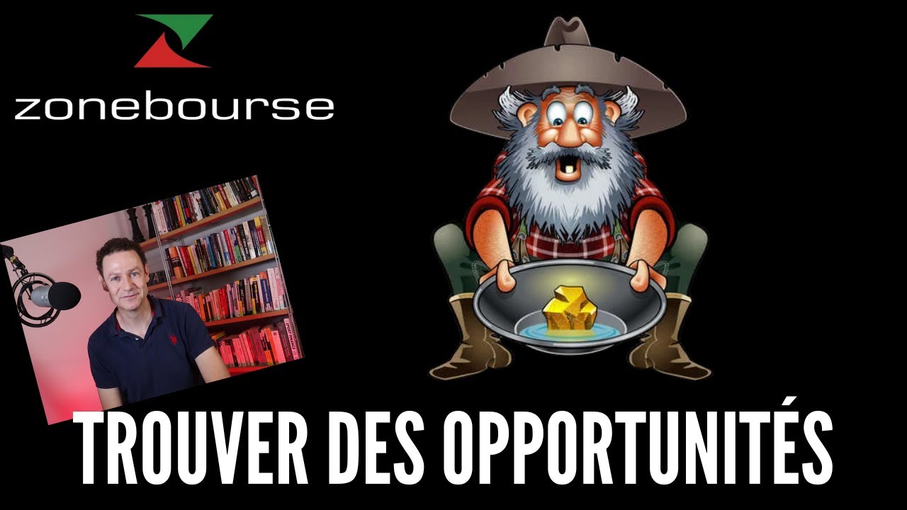 Où trouver des opportunités ?