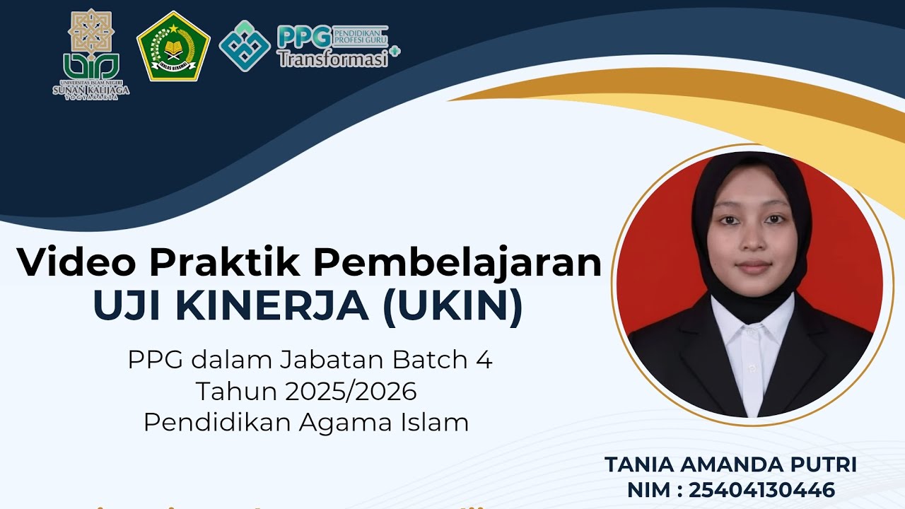 VIDEO UKIN PPG DALJAB BATCH 4 - LPTK UIN SUNAN KALIJAGA YOGYAKARTA TAHUN 2025 -MENYAMBUT USIA BALIGH
