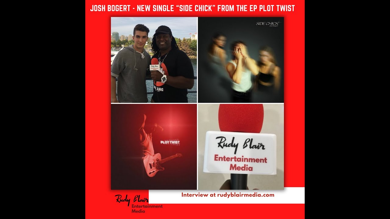 Intv w Artist & Actor Josh Bogert On New Single “Side Chick” From The EP Plot Twist