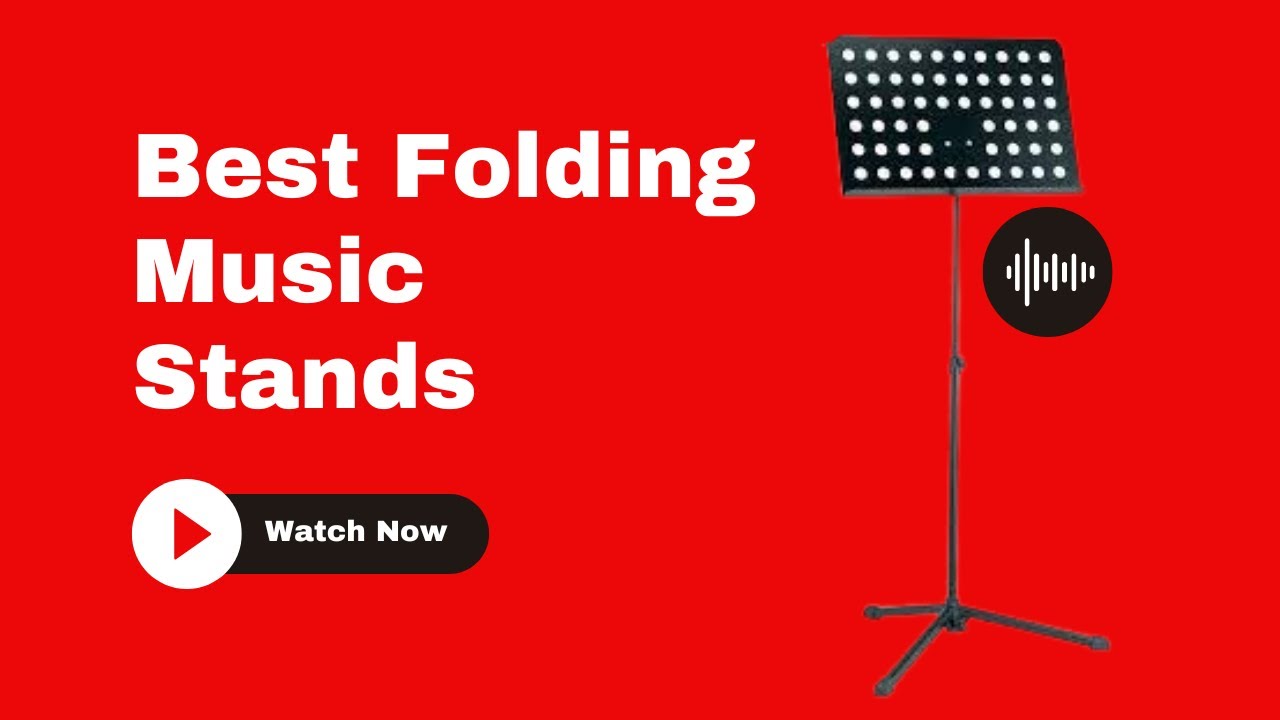 ✅Top 5 Best Folding Music Stands Review To Place Your Sheets