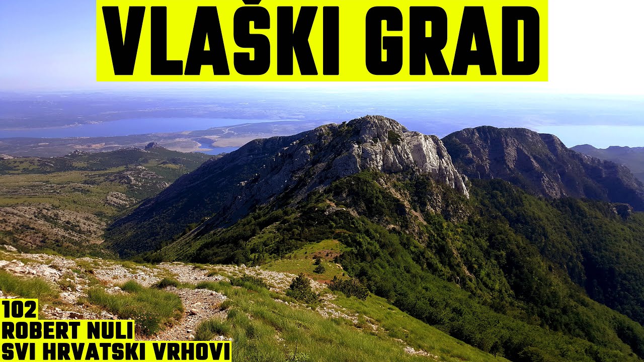 Vlaški grad, Velebit, 1383m - planinarenje [102. VRH iz serijala SVI HRVATSKI VRHOVI] 4K