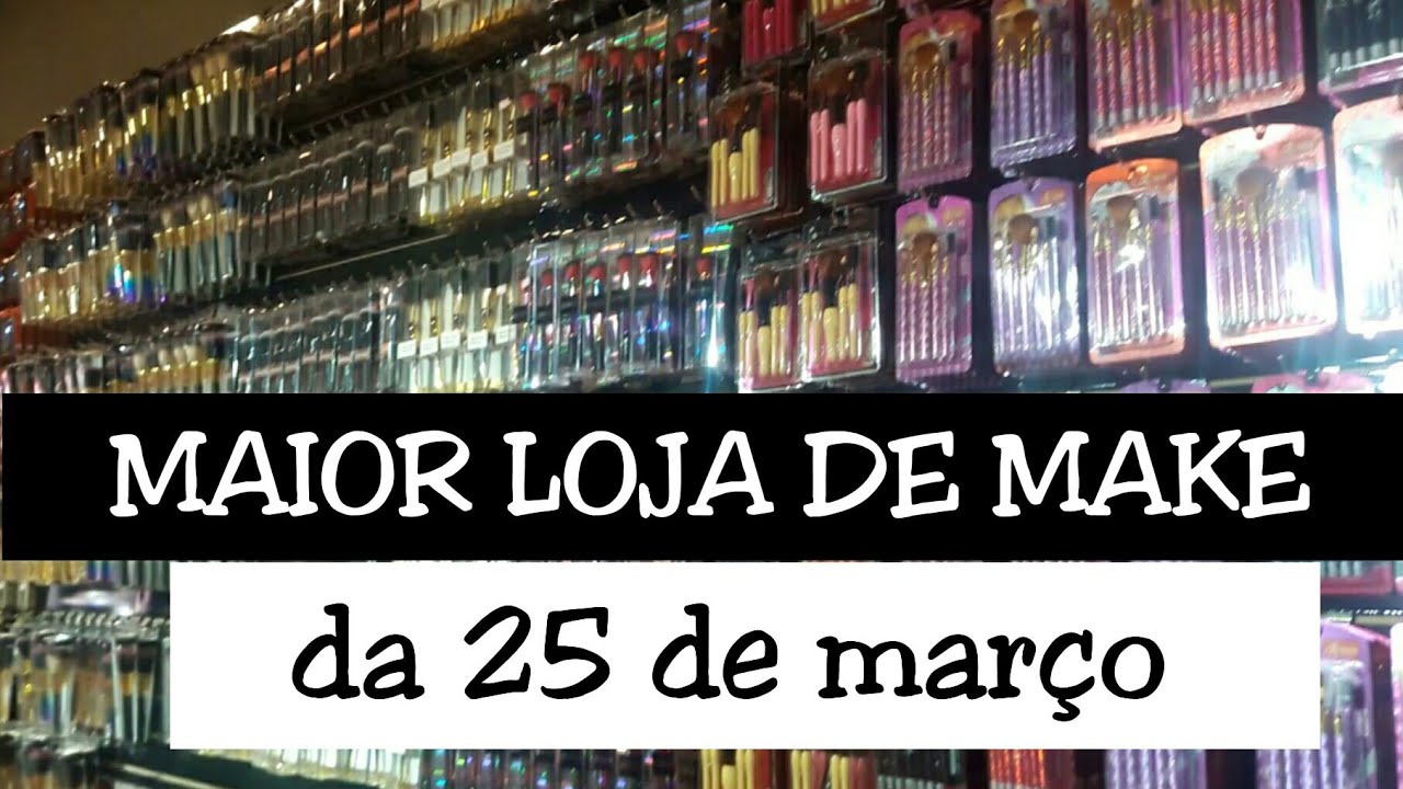A MAIOR loja de maquiagem da 25 de março | Palácio das Maquiagens