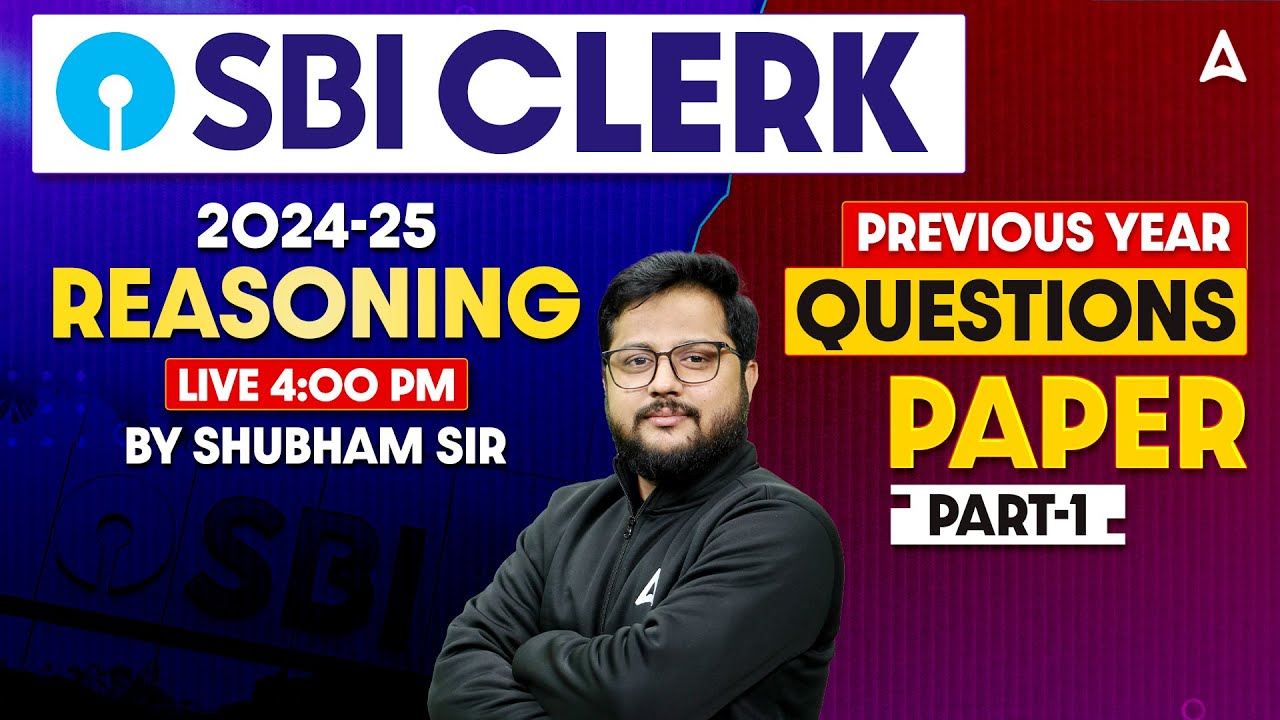 SBI Clerk 2024-25 | Reasoning Previous Year Paper | By Shubham Srivastava