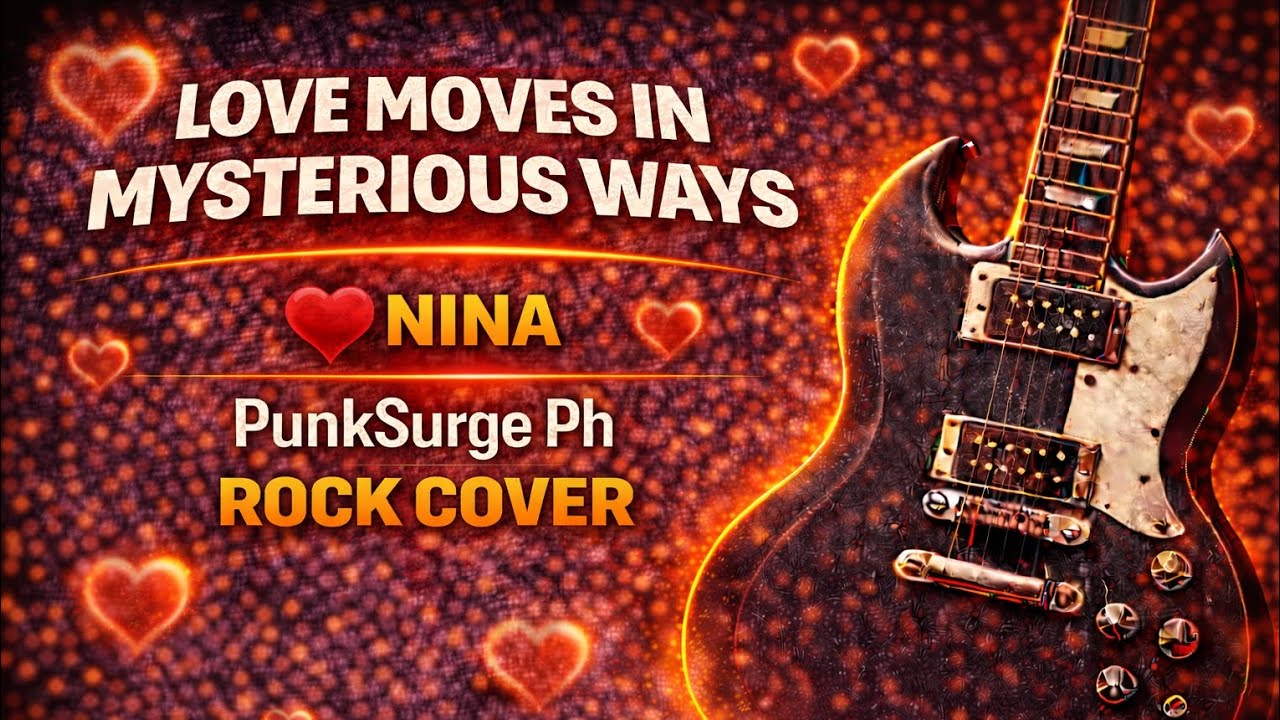 Love Moves In Mysterious Ways - PunkSurge Ph Rock Cover