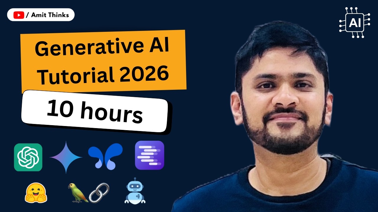Generative AI Course For Beginners 2026 | 10 hours Generative AI | GenAI Tutorial | Amit Thinks