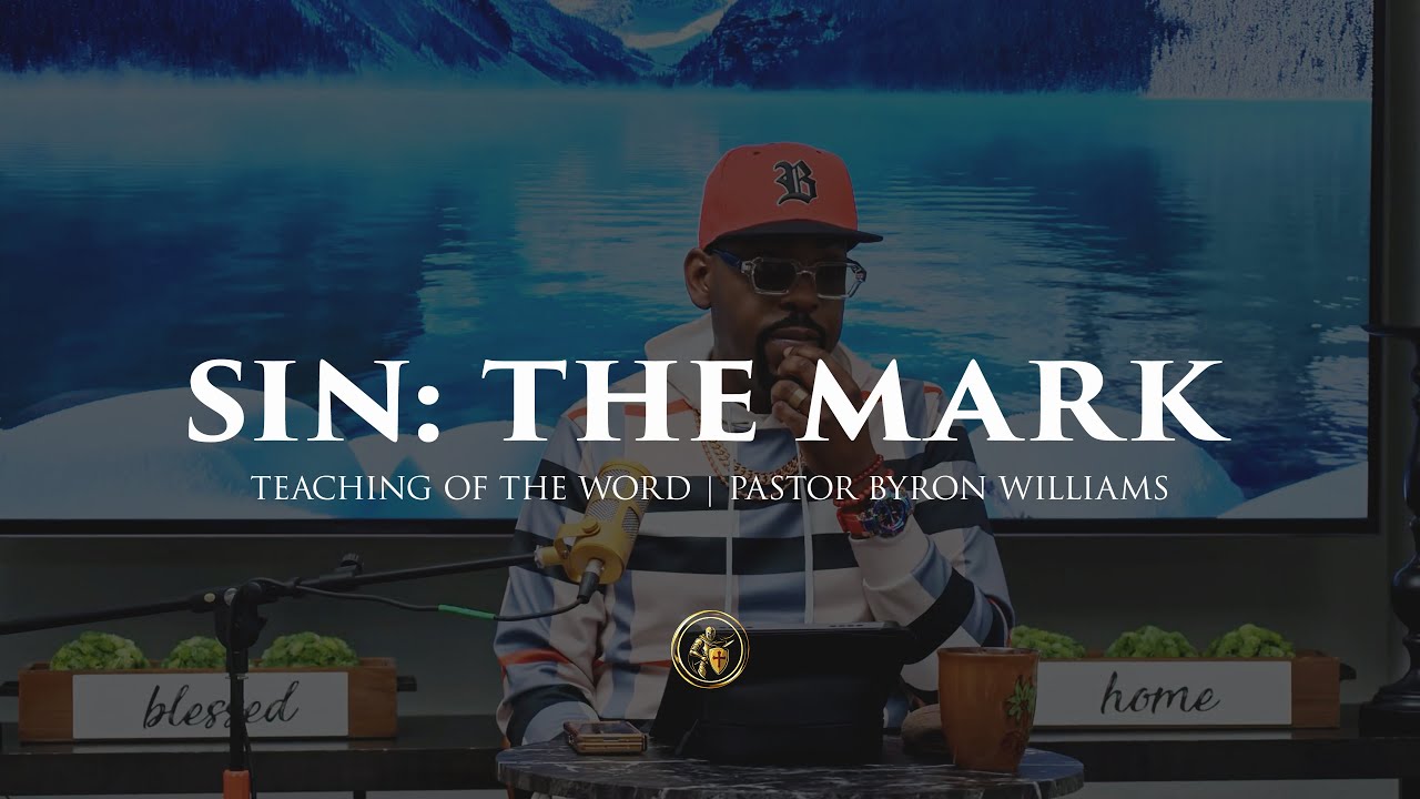 SIN:THE MARK | TEACHING OF THE WORD | 12.31.25