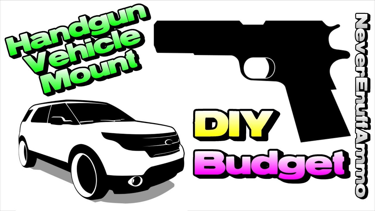$10 Budget Handgun Vehicle Mount - DIY