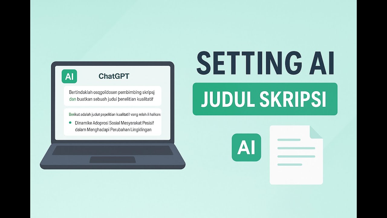 Cara Bikin Skripsi Kualitatif Pake AI | Setting ChatGPT + Auto Dapet Judul Skripsi!