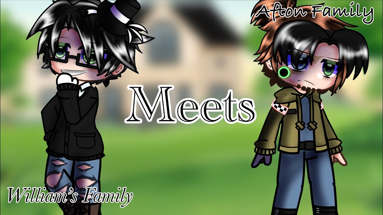 [ FNaF ] Afton Family Meets WILLIAM’S FAMILY