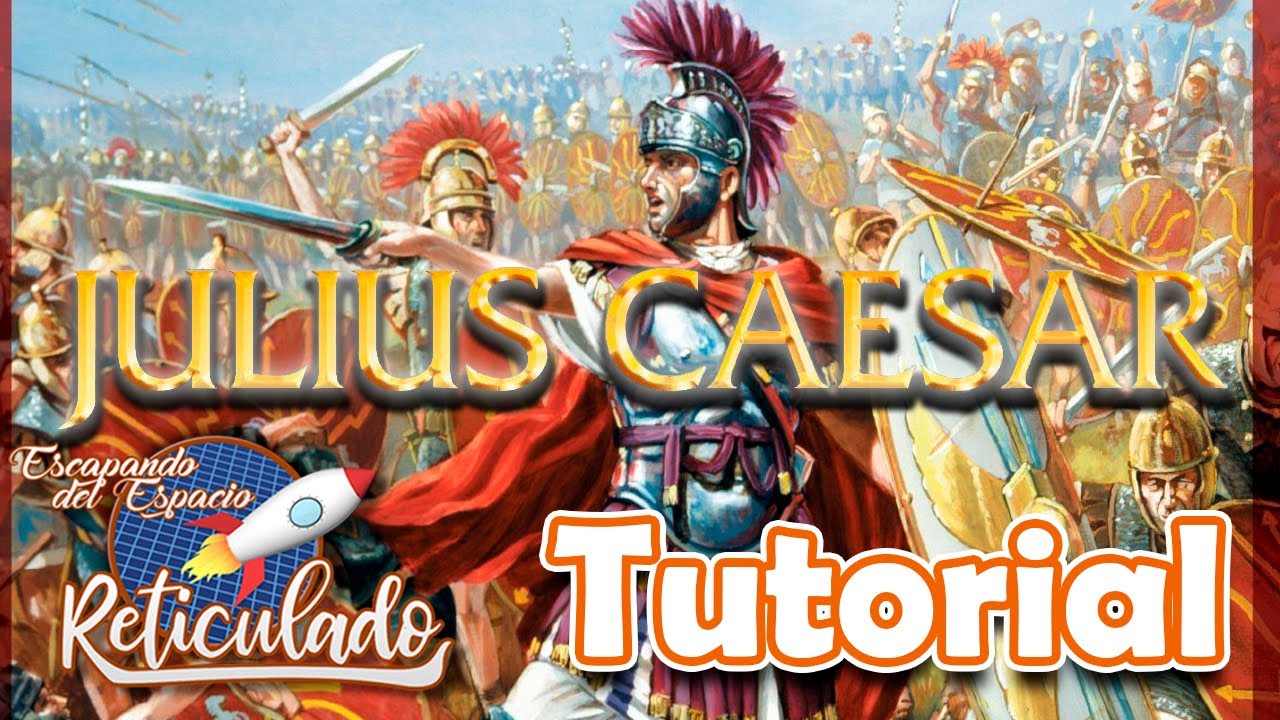 JULIUS CAESAR [TUTORIAL] DOIT GAMES