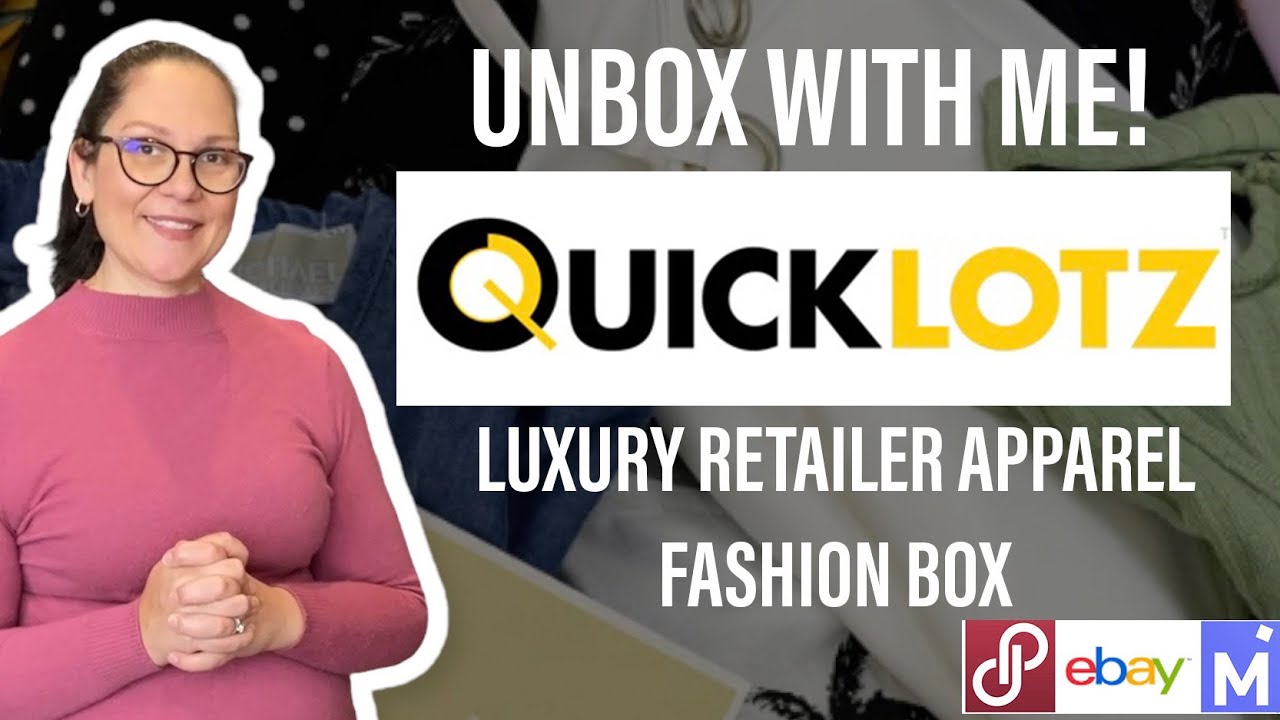 Unbox with Me - Quicklotz Luxury Retailer Apparel Fashion Box - Reselling for $$$ on eBay & Poshmark