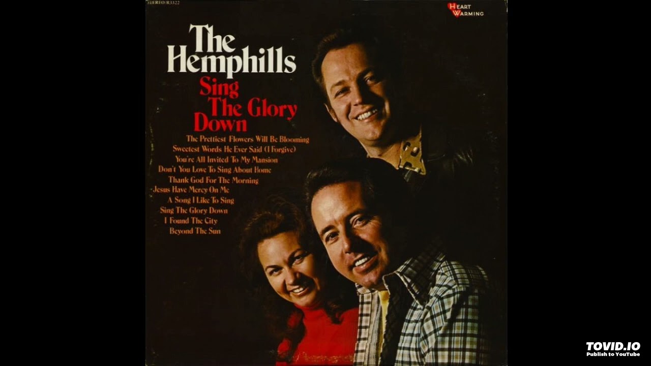 Sing The Glory Down LP - The Hemphills (1974) [Full Album]