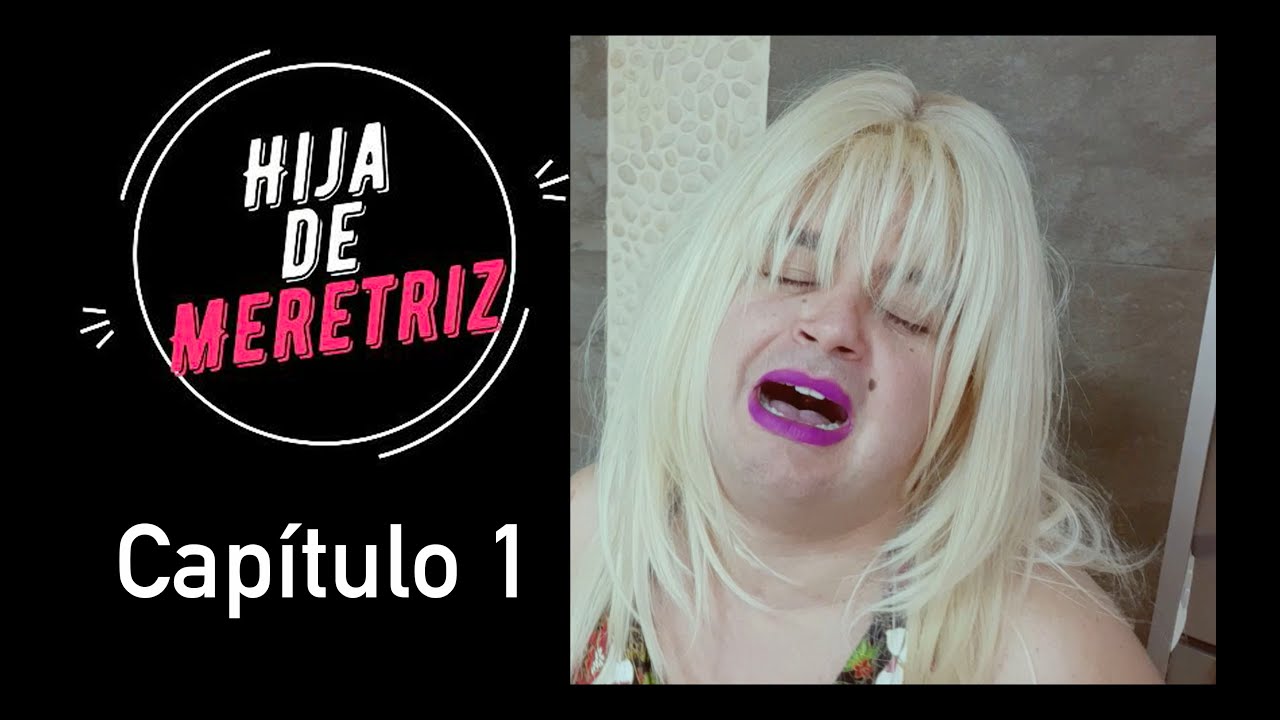 Hija de Meretriz - Cap&iacute;tulo 1