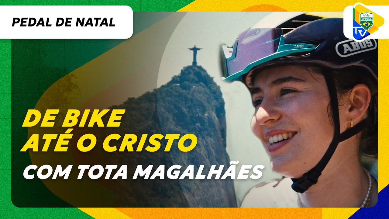 DE BIKE ATÉ O CRISTO! PEDAL DE NATAL COM TOTA MAGALHÃES