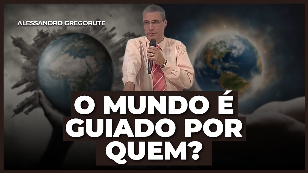 O MUNDO ESTÁ NA MÃO DO DIABO OU DE DEUS? | Ap. Alessandro Gregorute