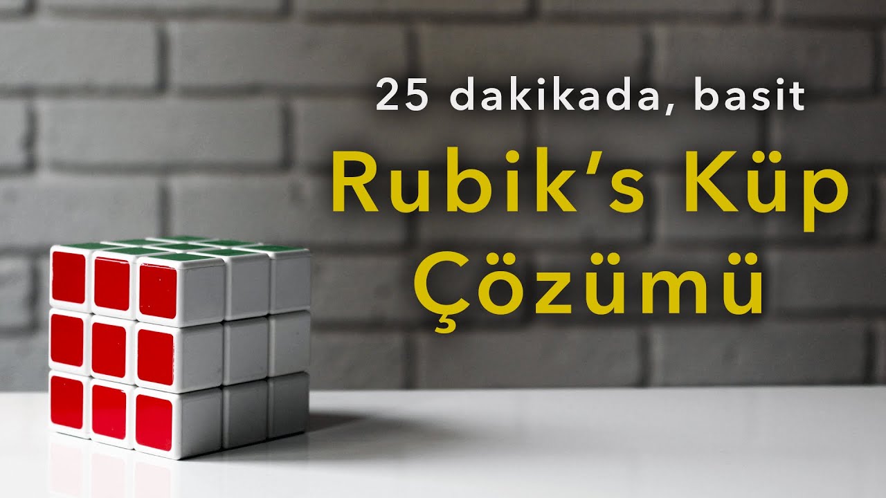 Rubik's Küp Zeka Küpü Çözümü - Basit Yöntem, Şekille Anlatım