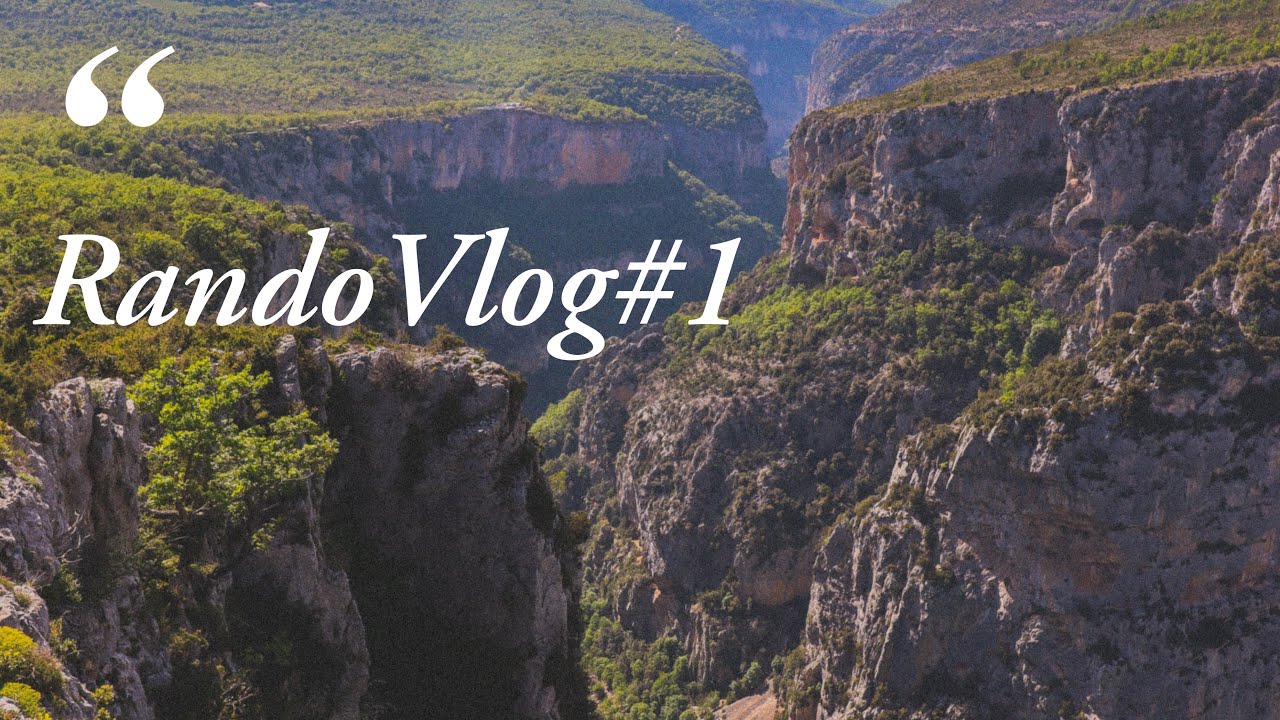 RandoVlog #1 Randonnée dans les Gorges Du Verdon