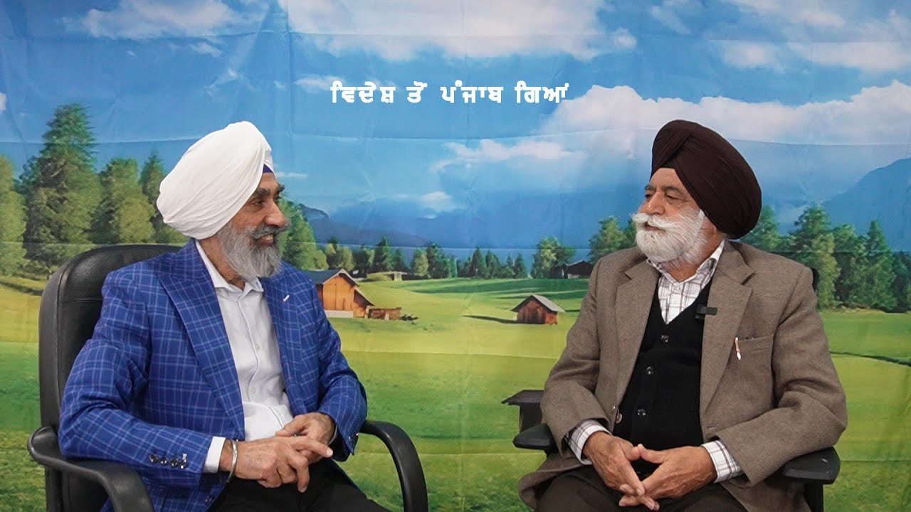 ਵਿਦੇਸ਼ ਤੋਂ ਪੰਜਾਬ ਗਿਆਂ Wakh Wakh Rang By Gursharn Singh Kasel S. Hardev Singh Mullanpur