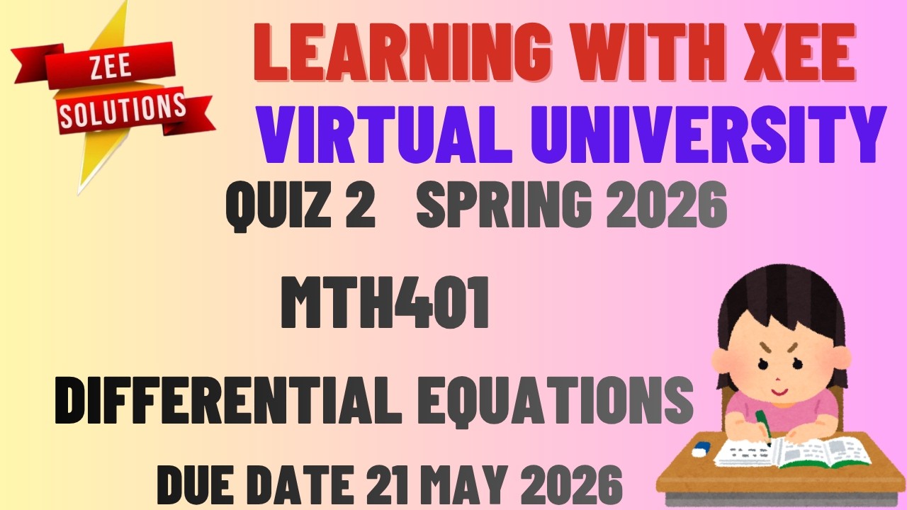 MTH401 Differential Equations Quiz 2 Spring 2026 Virtual University of Pakistan
