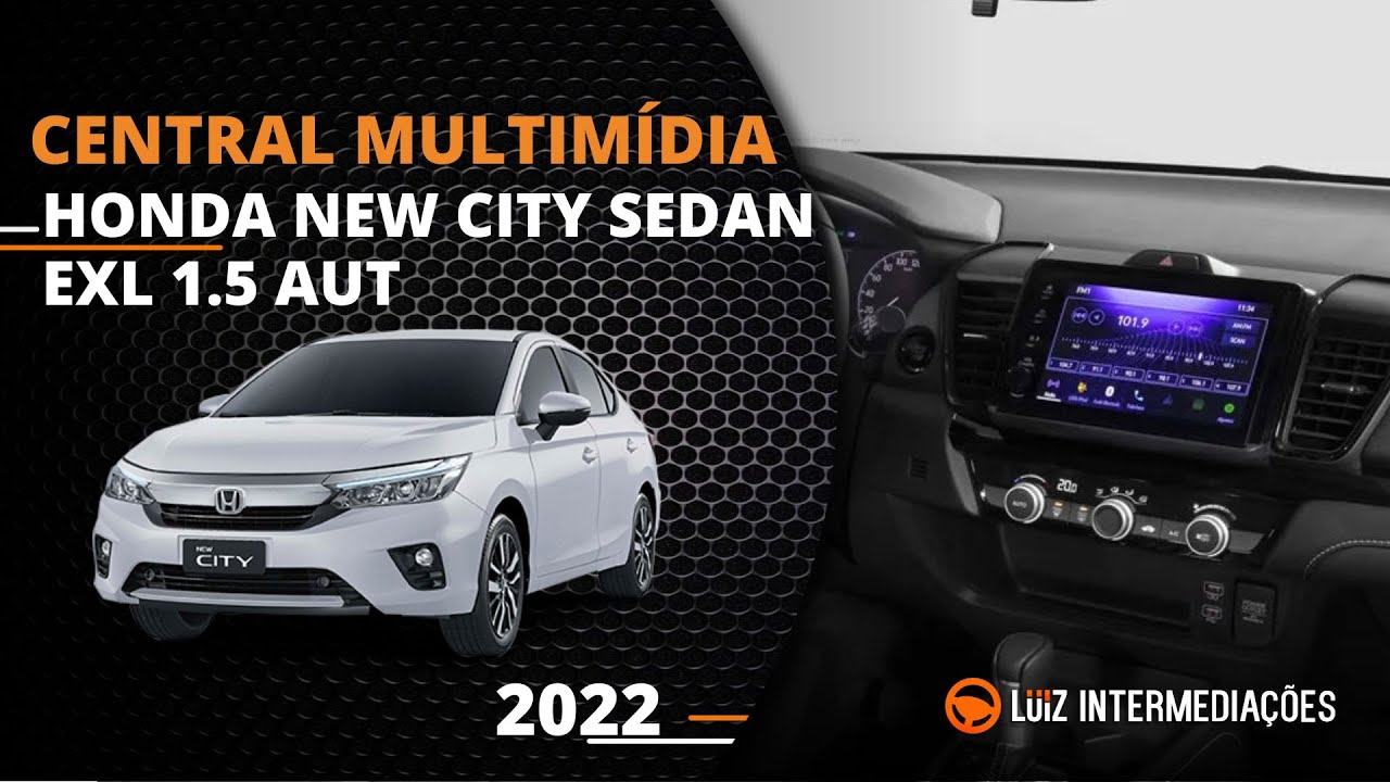 Central Multimídia | HONDA NEW CITY SEDAN EXL 1.5 AUT 2022