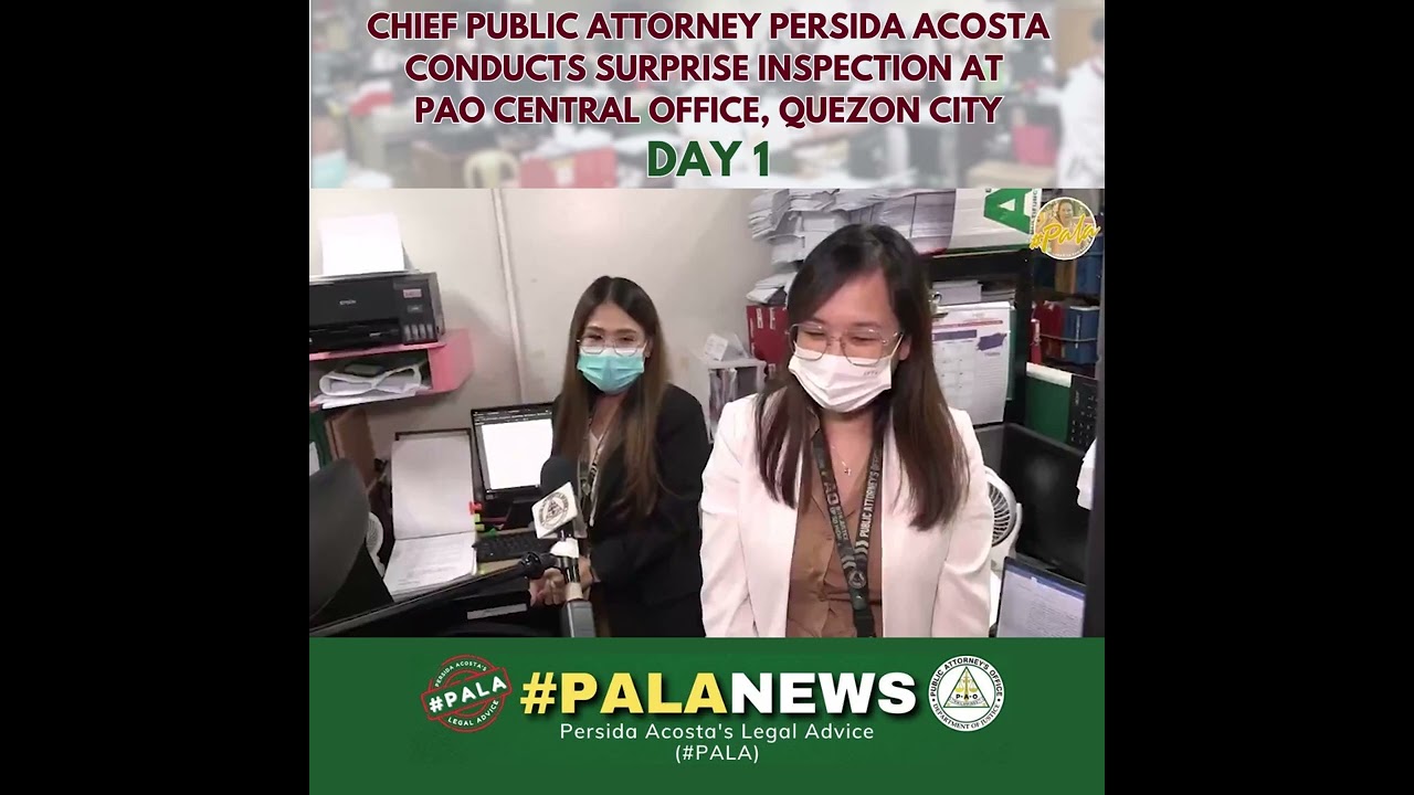 CHIEF PUBLIC ATTORNEY PERSIDA ACOSTA CONDUCTS SURPRISE INSPECTION AT PAO CENTRAL OFFICE  DAY 1