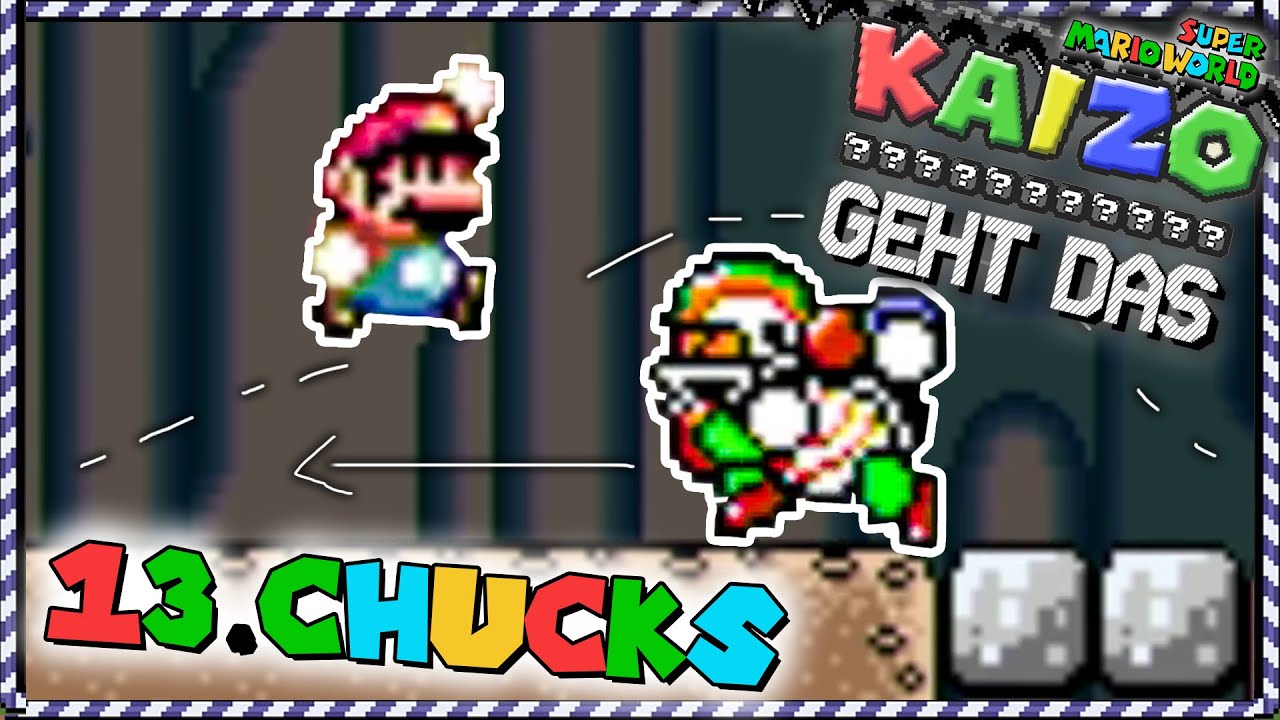 Kaizo geht das! - Mehr Chucks als Norris | #13