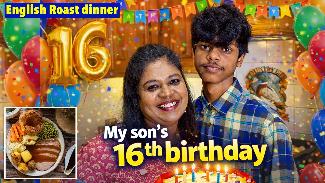 Londonல My son’s 16th birthday celebration/Birthday special English Roast dinner/My son can work now
