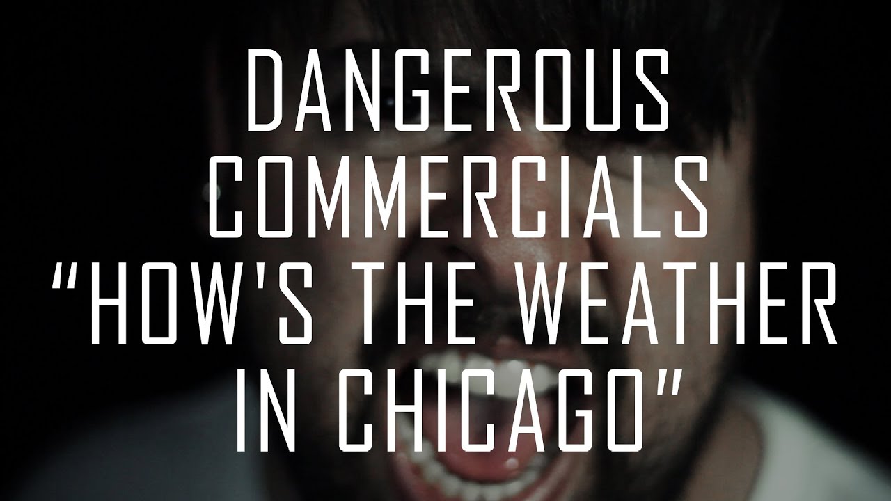 Dangerous Commercials 
