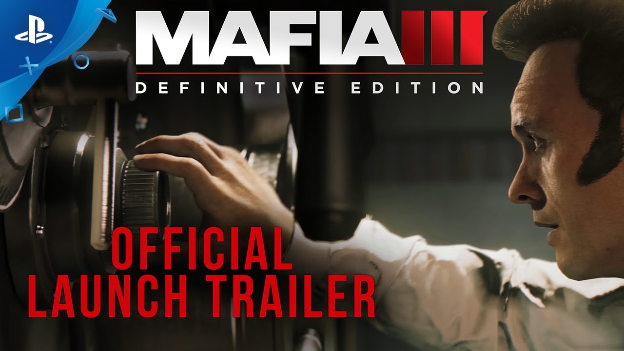 Mafia III: Definitive Edition - Official Launch Trailer | PS4
