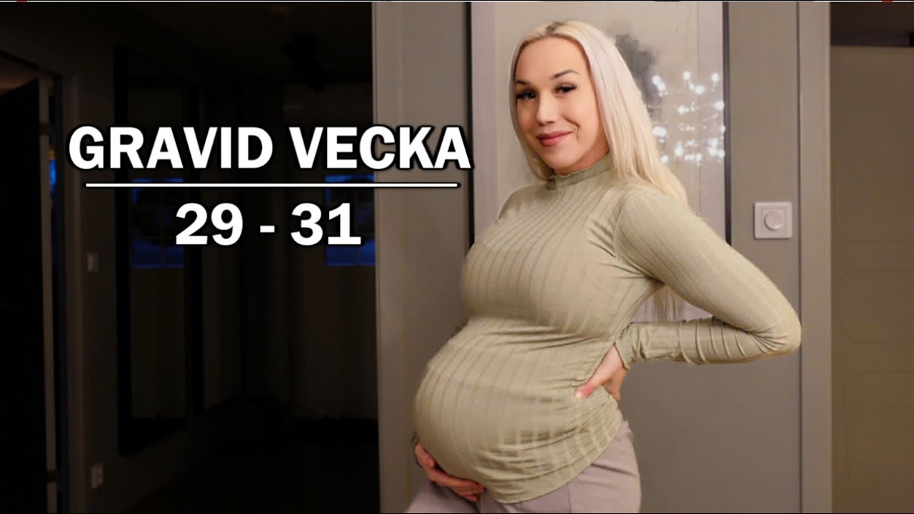GRAVID VECKA 29-31, B&Ouml;RJAR BLI TR&Aring;NGT I MAGEN.. |Gravid vecka f&ouml;r vecka|