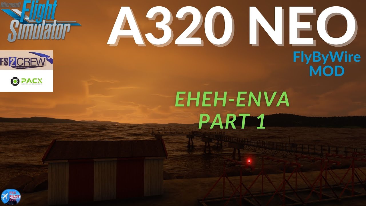 FLIGHT SIMULATOR 2020| FS2CREW A320 NEO (FLYBYWIRE MOD)|PACX| EHEH-ENVA(AEROSOFT) PART 1