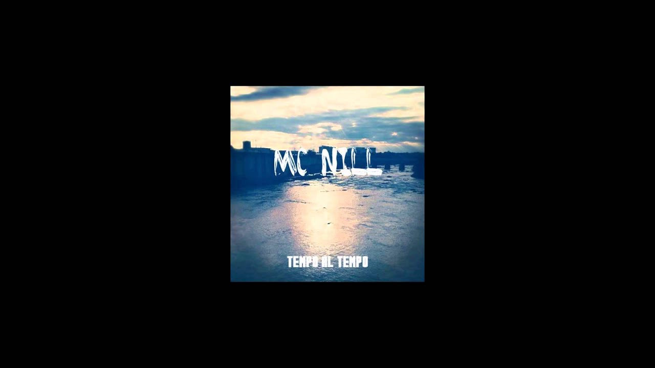 Mc Nill - Tempo Al Tempo