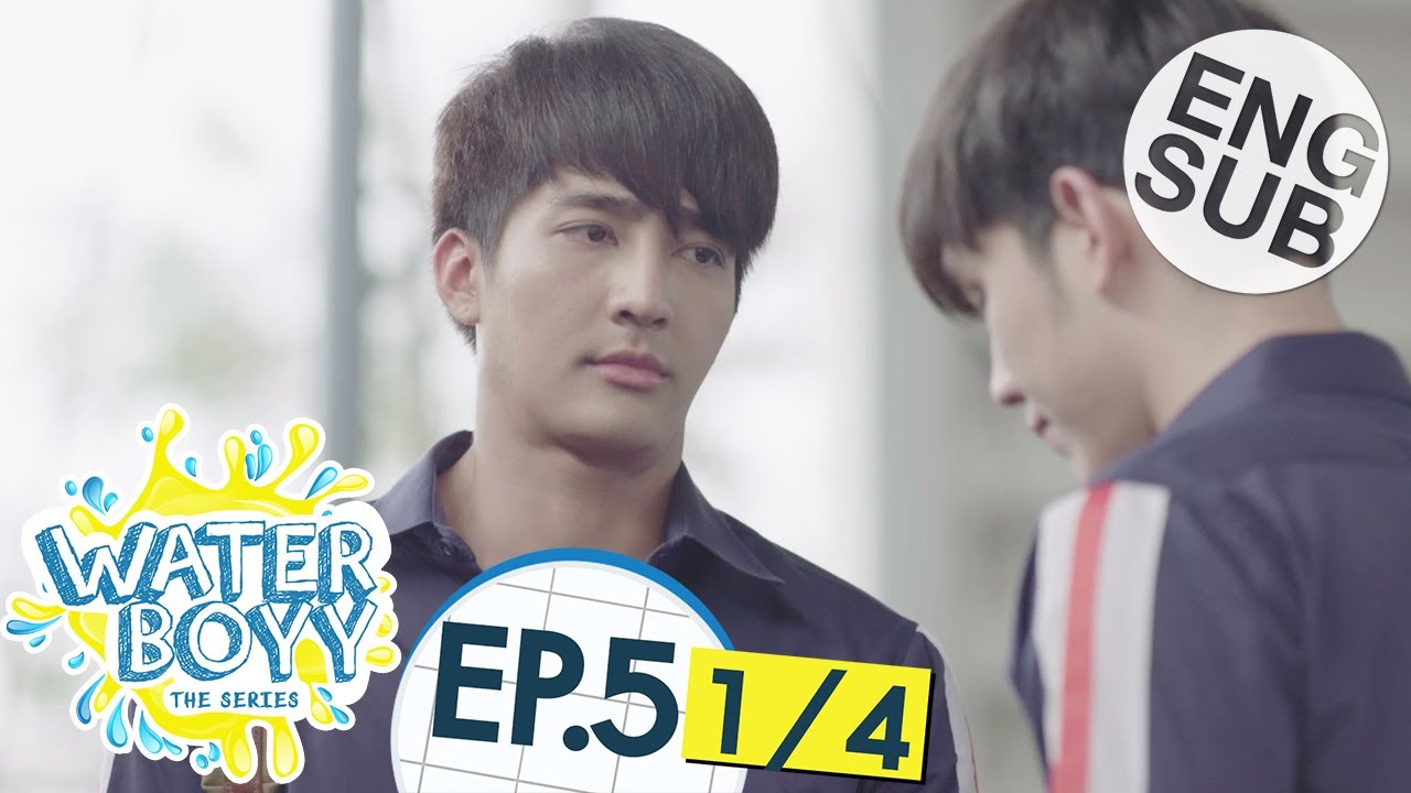 [Eng Sub] Waterboyy the Series | EP.5 [1/4]