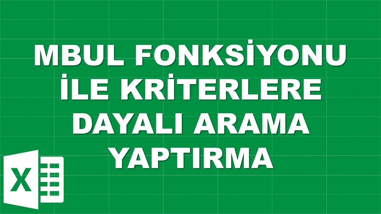 EXCEL - MBUL FONKSİYONU KAPSAMLI ARAMA ÖRNEĞİ