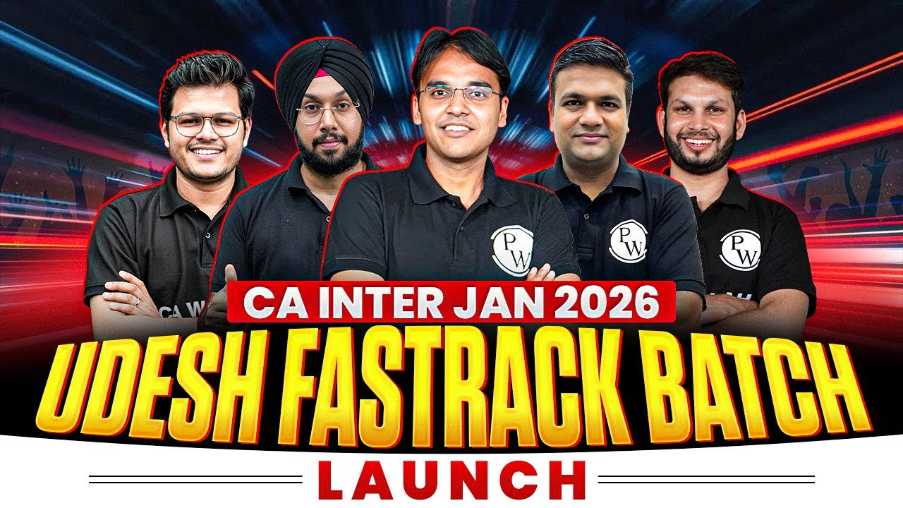 CA Inter Launching Udesh Fastrack Batch For Jan 2026 Attempt 🔥