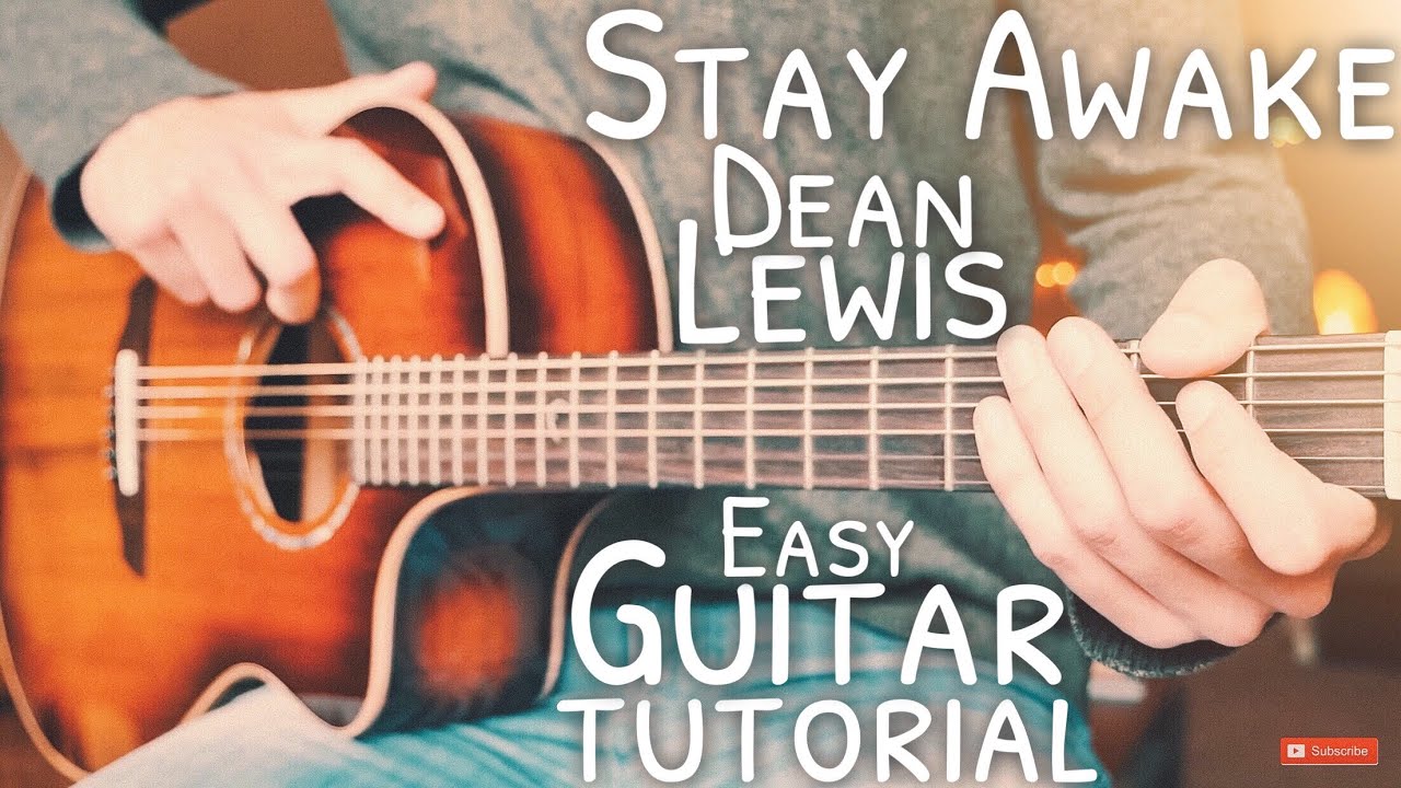 Stay Awake Dean Lewis Guitar Tutorial // Stay Awake Guitar // Guitar Lesson 