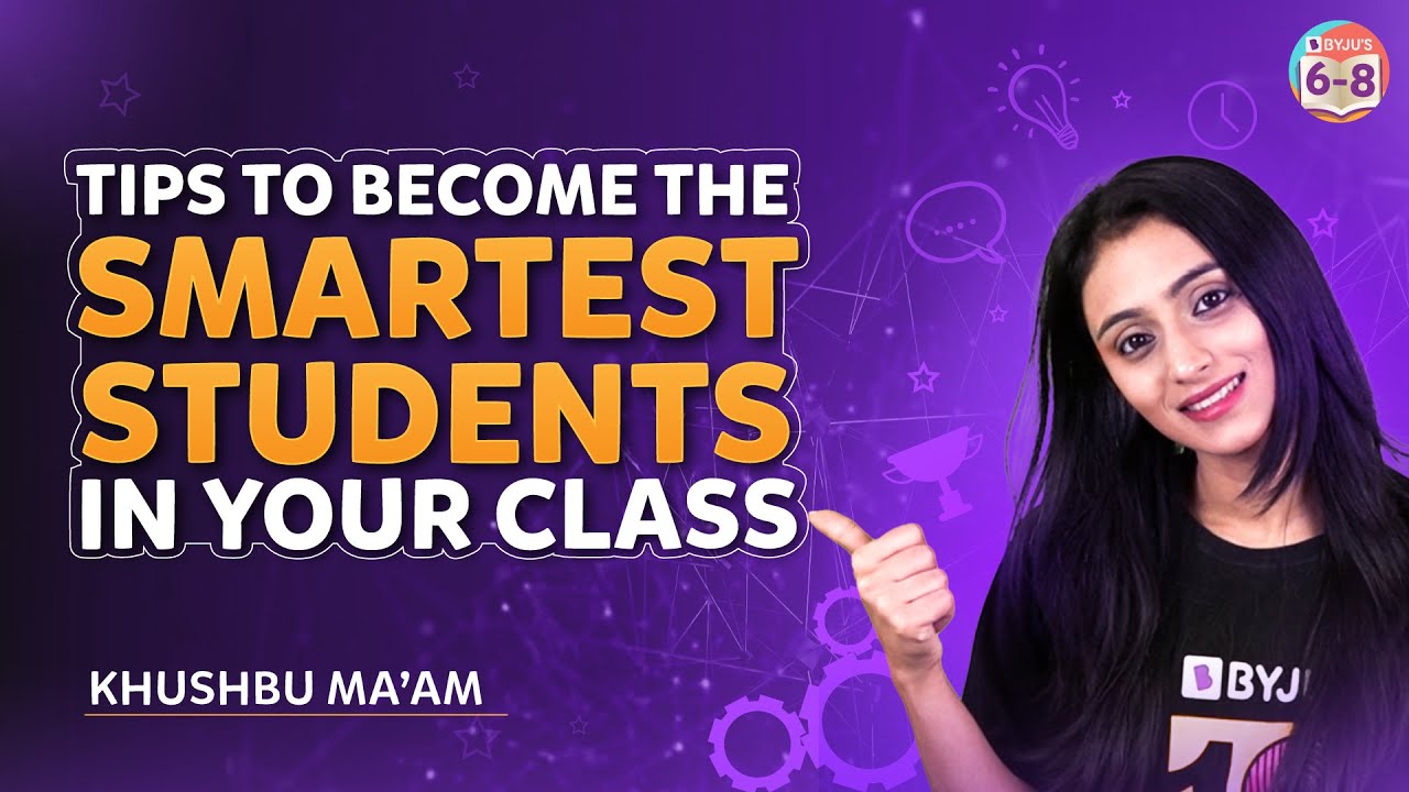Tips to become the smartest students in your class #byjus