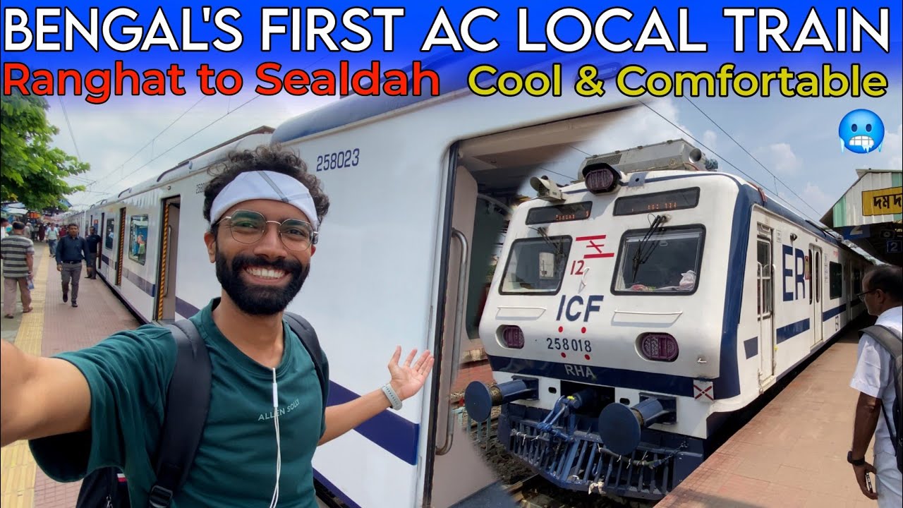 RANAGHAT to SEALDAH RANAGHAT AC LOCAL * West Bengal First AC EMU Journey Amazing Experience *