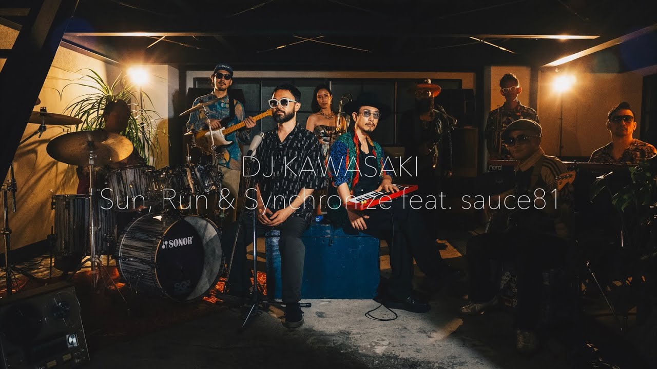 DJ KAWASAKI / Sun, Run & Synchronize feat. sauce81