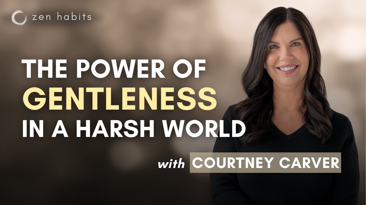 Why Gentleness Might Be the Most Radical Choice You Can Make &mdash; with Courtney Carver