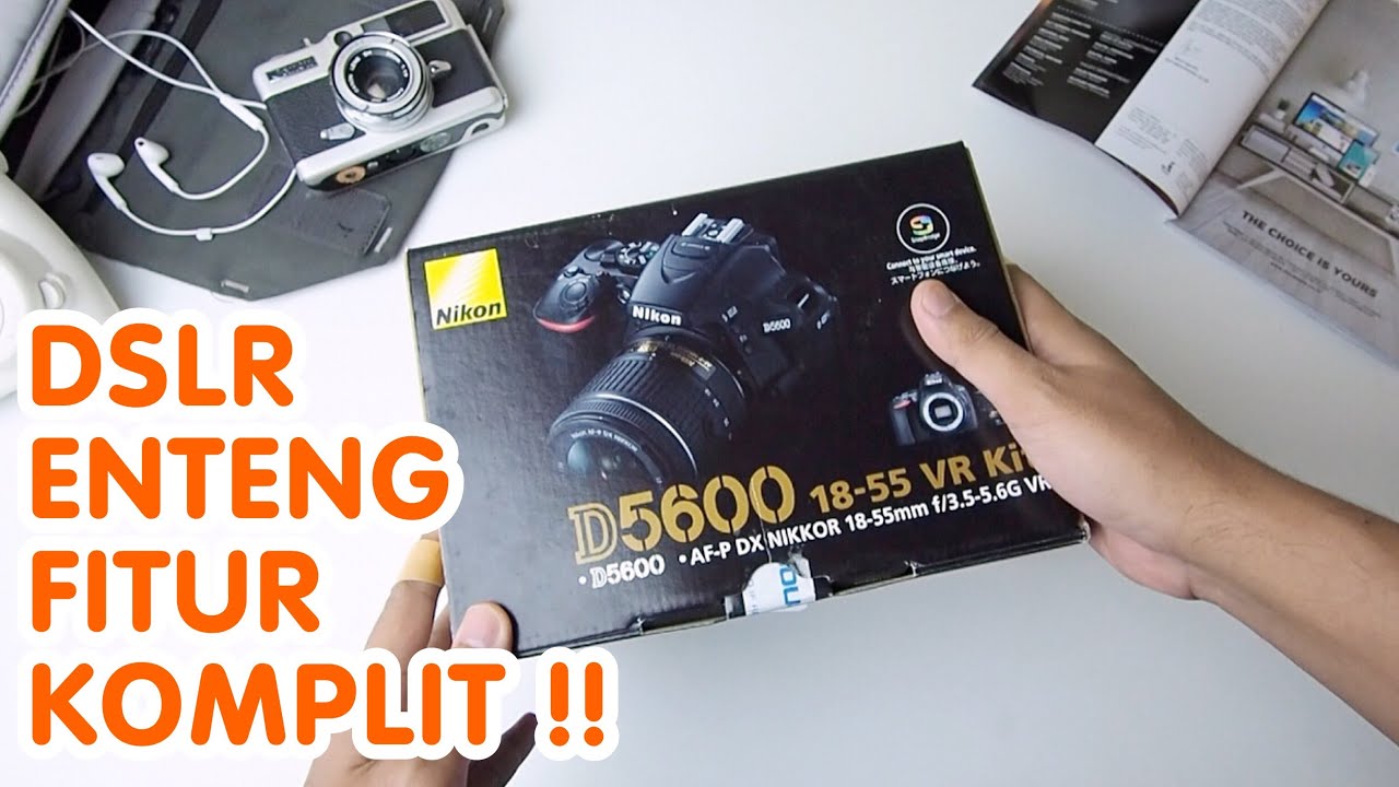 Unboxing Nikon d5600 - Kamera DSLR Serasa Mirorrless