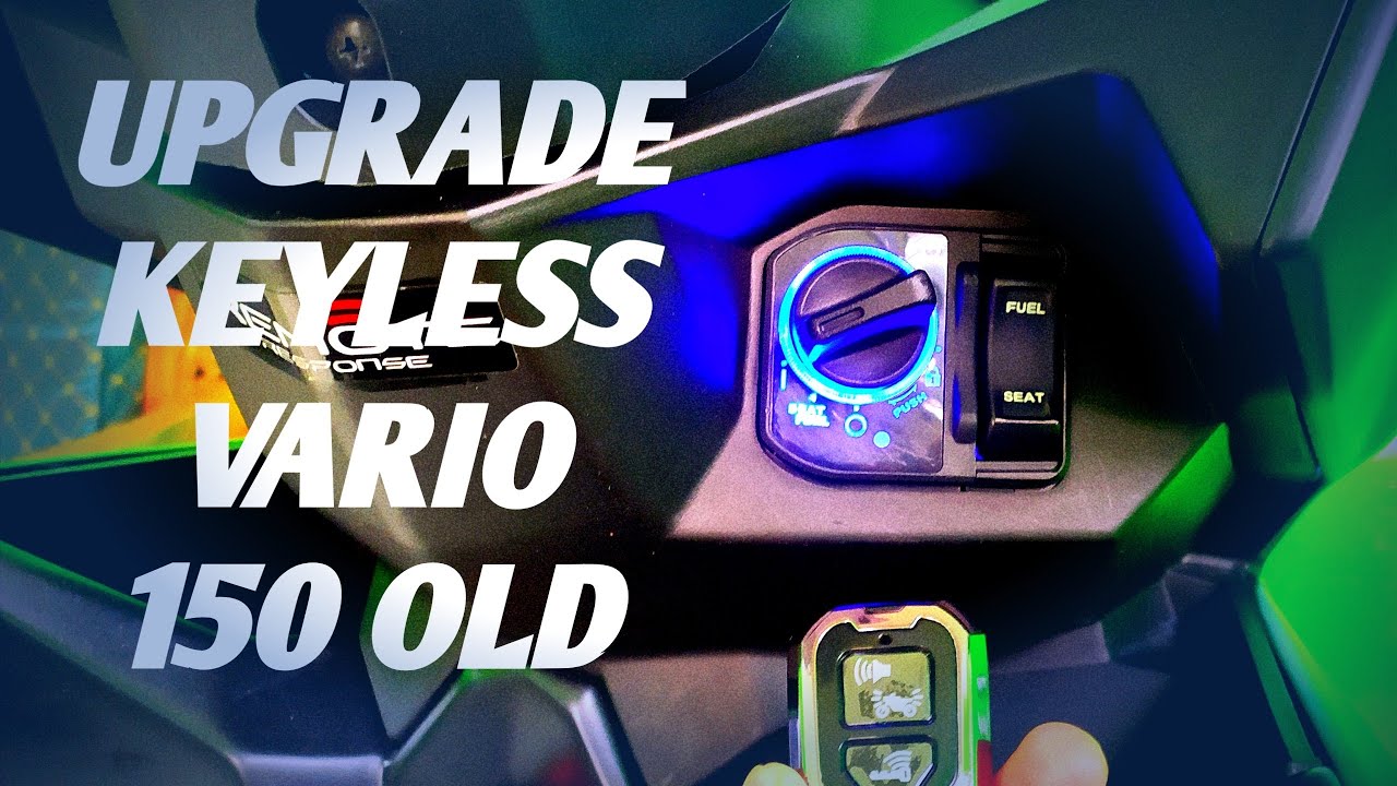 Pasang Keyless Honda Vario 150 Old Vario 150 2015