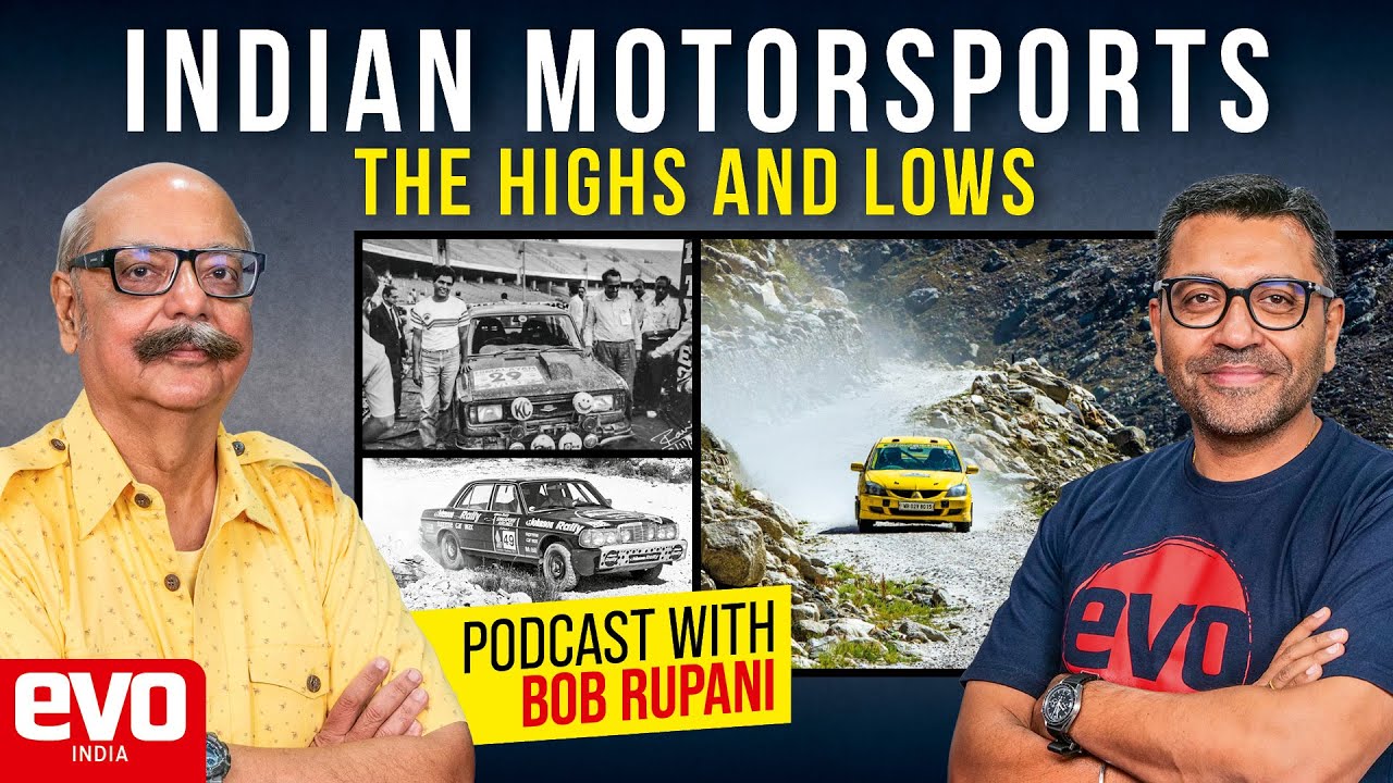 Bob Rupani on the rise and fall of Indian Motorsports | evo India podcast