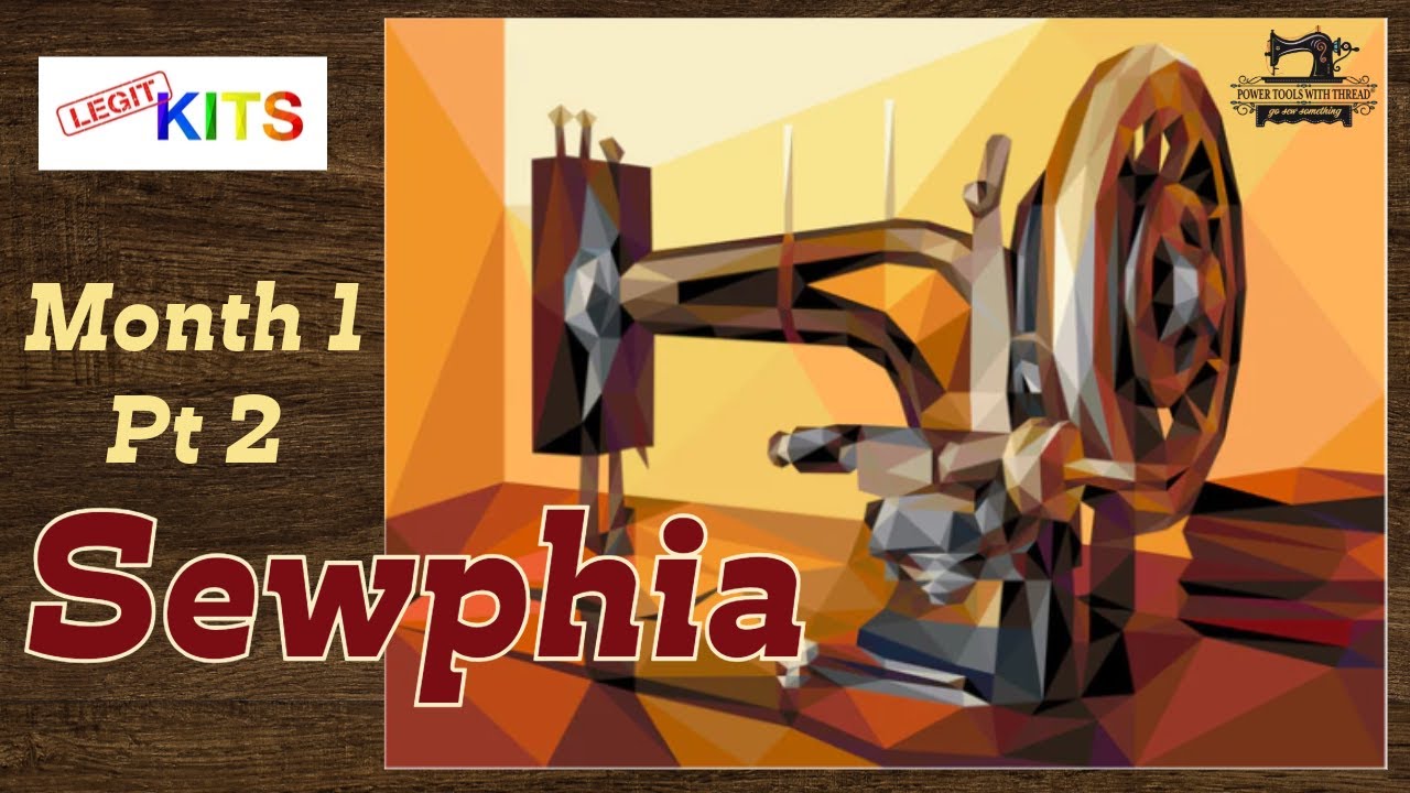 #LegitKits Sewphia BOM Quilt, Month 1 Pt 2, 3/19/25